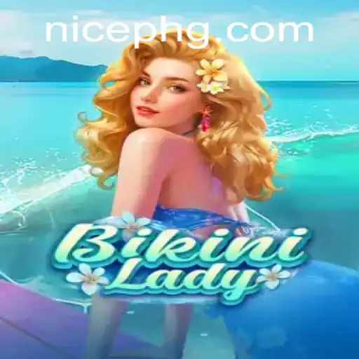 Diving into the Colorful World of BikiniLady: A Gaming Marvel with NicePH