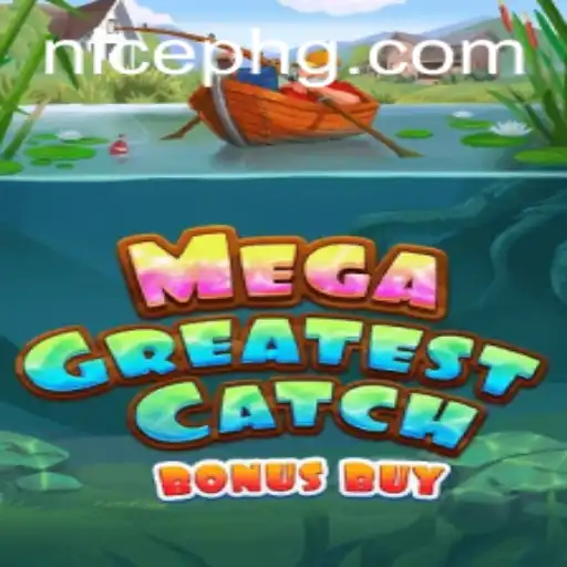 Explore the Thrills of MegaGreatestCatchBonusBuy in the NicePH Universe